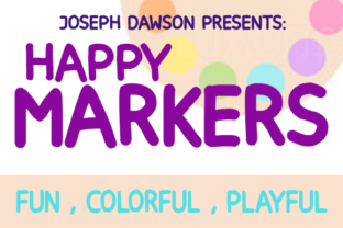 Happy Markers: A Playful Sans Serif Typeface for Handmade Brands